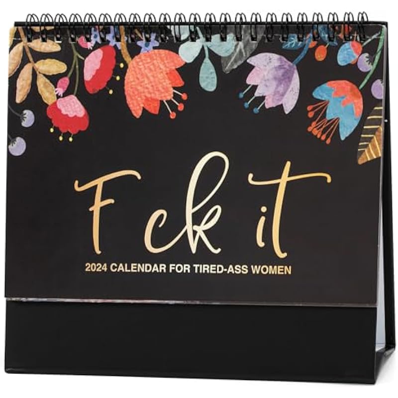 Fu-ck It Calendar,Sweary Calendar 2024,Desk Calendar 2024, 2024 Calendar For Tired-Ass Women,Monthly Planner Monthly Calendar for Family School Office